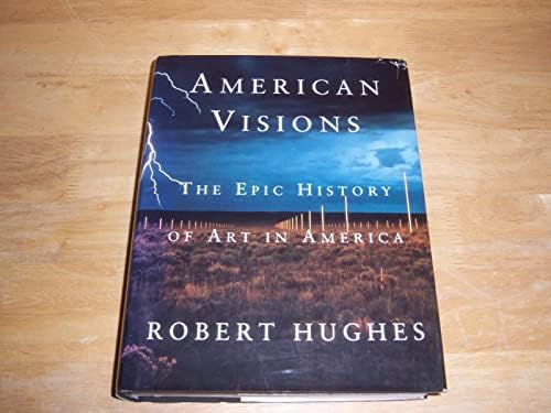 The Shock of the New: Art and the Century of Change: HUGHES ROBERT